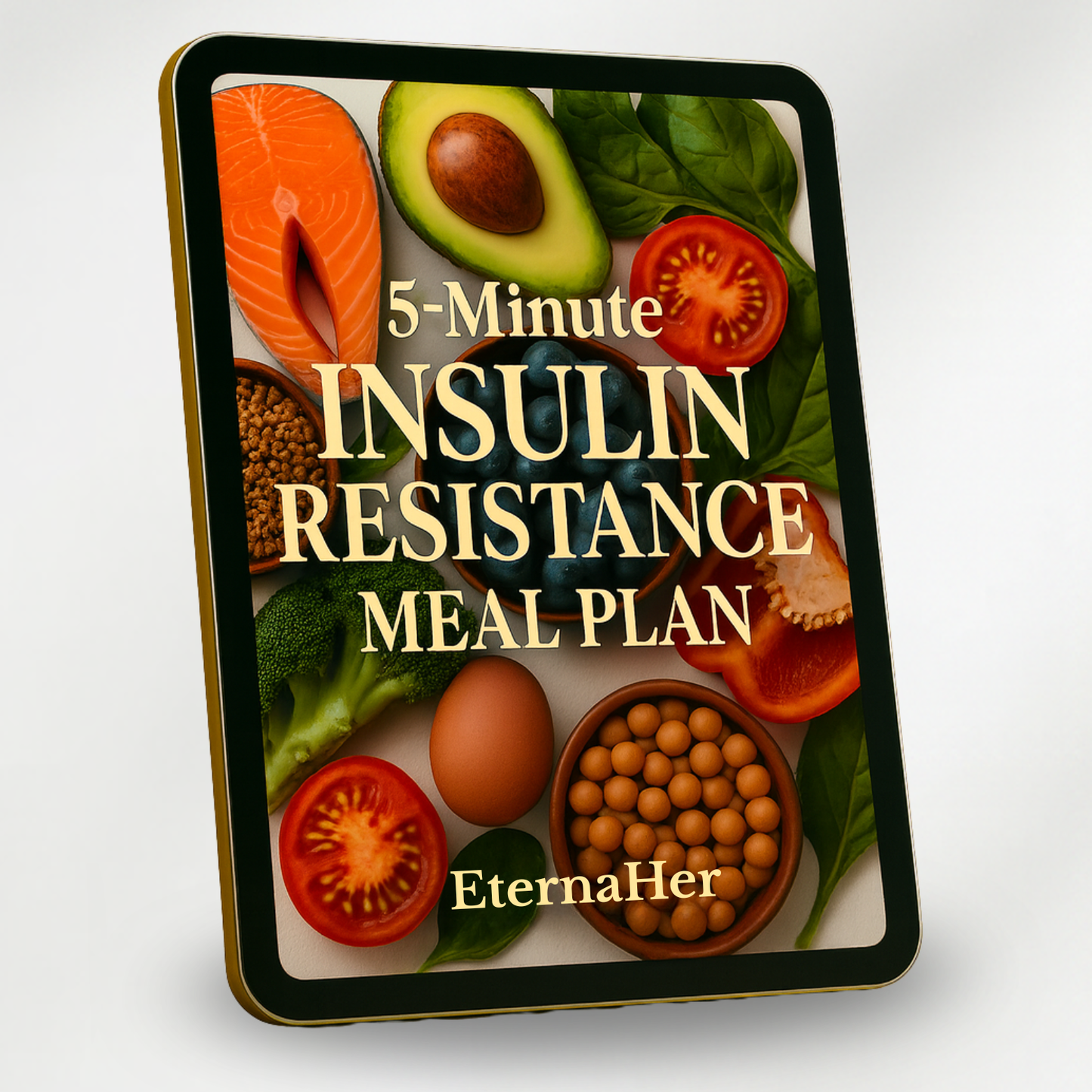5-Minute  Insulin Resistance  Meal Plan eBook